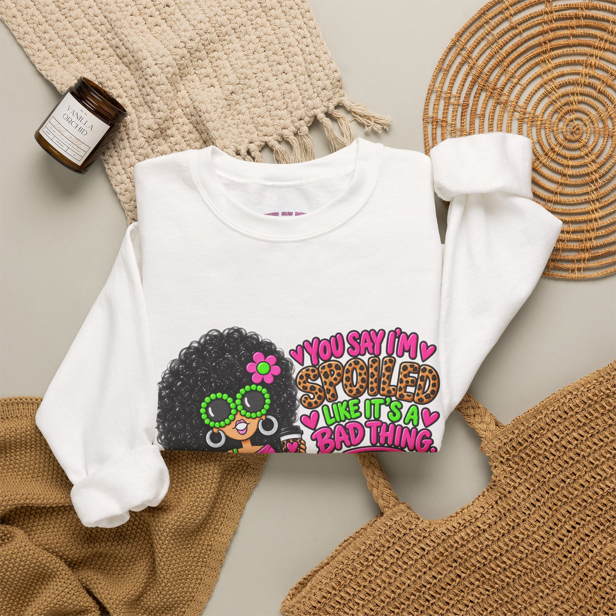 Crewneck Sweatshirt — 'You Say I'm spoiled ' Retro Shopper Graphic
