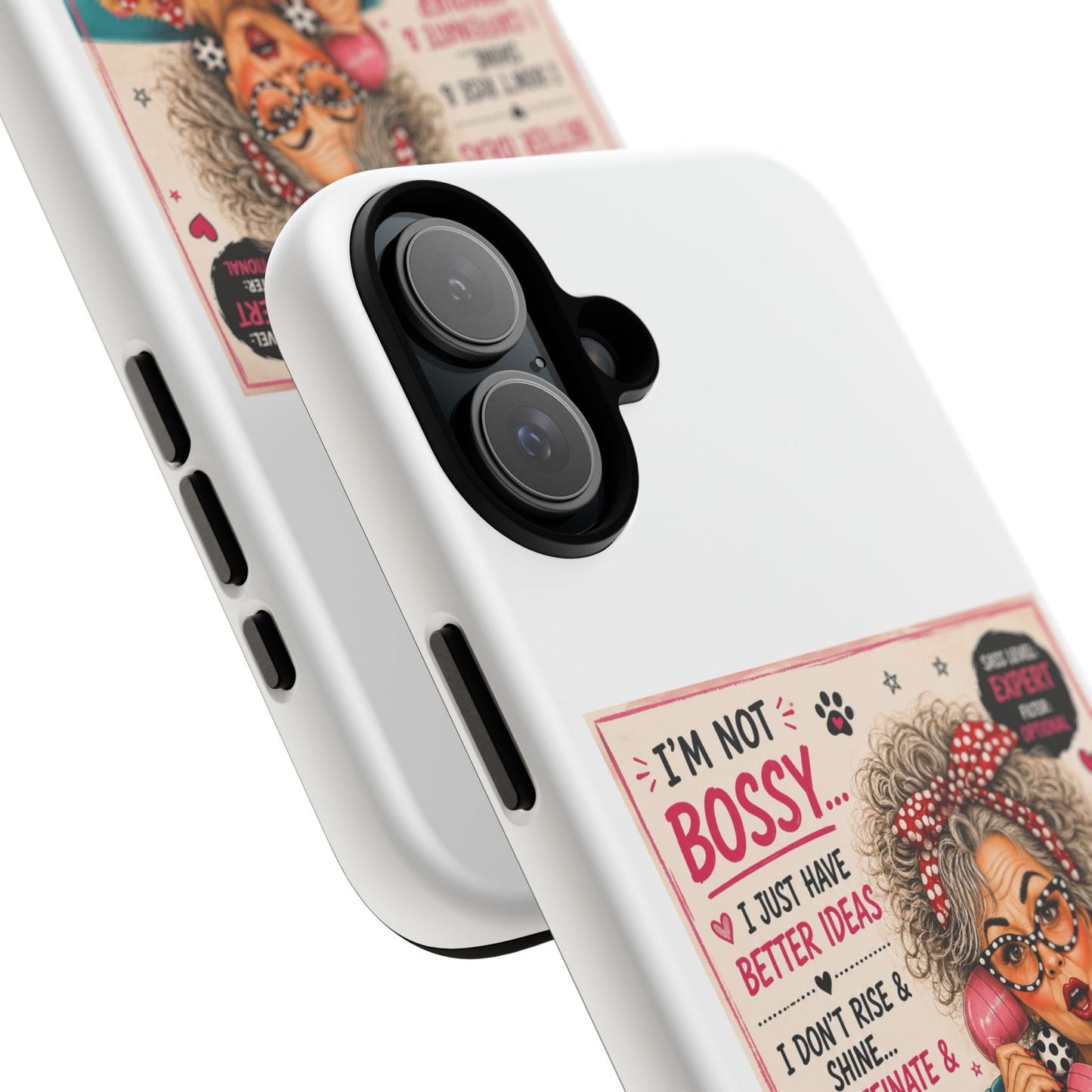 Perky Pearl and Latte Phone Case — "I'm Not Bossy" Funny Dog Lover & Sarcastic Woman Protective Tough Case