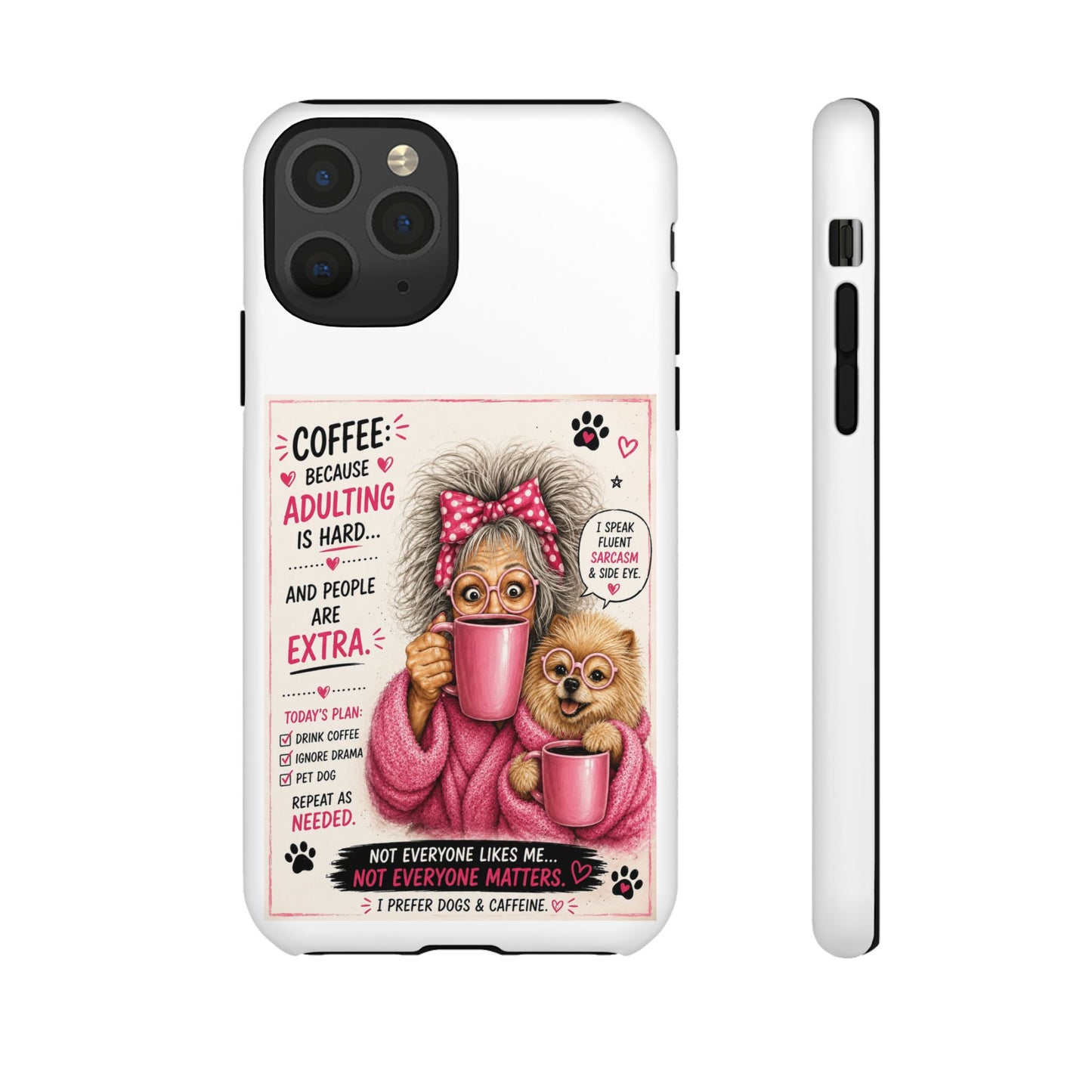 Perky Pearl and LattePhone Case — Funny "Adulting Is Hard" Cozy Design