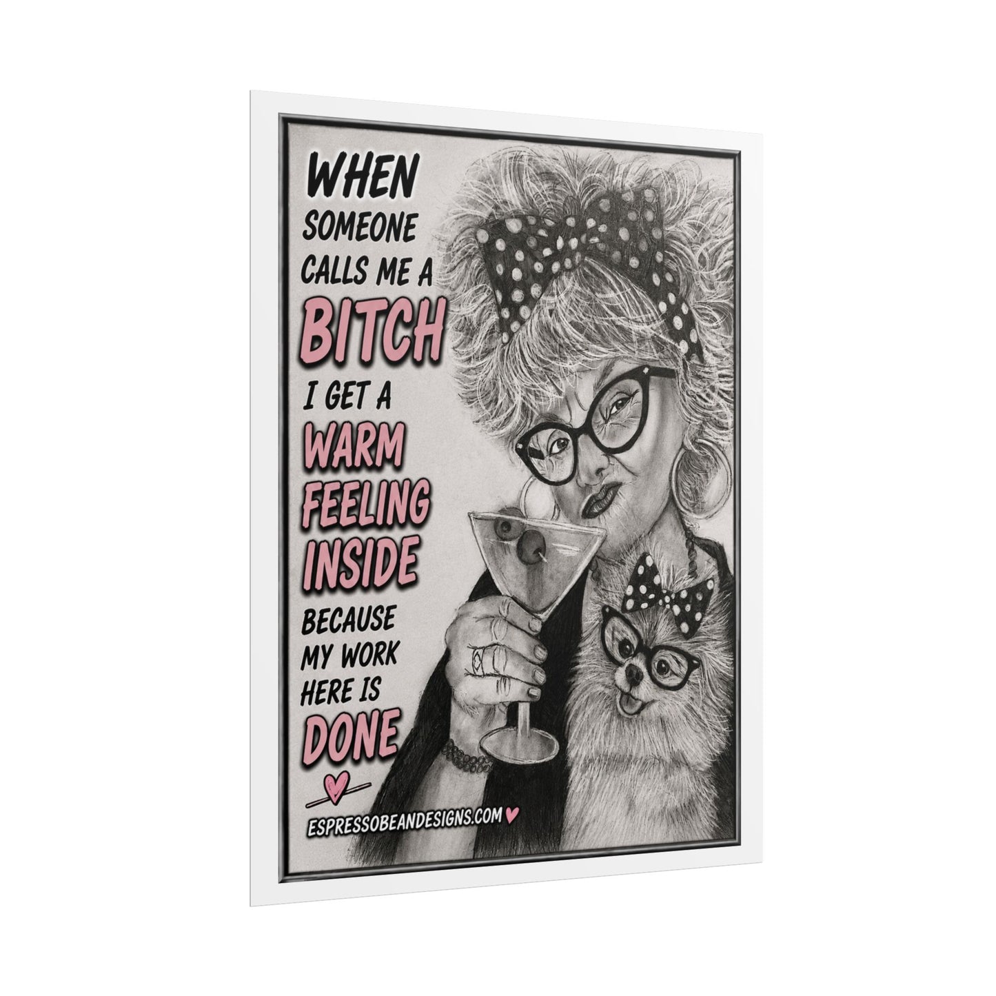 Rolled Poster — Vintage Glam 'When Someone Calls Me a Bitch' Humorous Wall Art