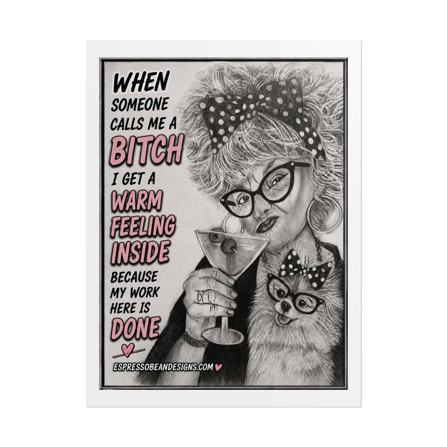 Rolled Poster — Vintage Glam 'When Someone Calls Me a Bitch' Humorous Wall Art