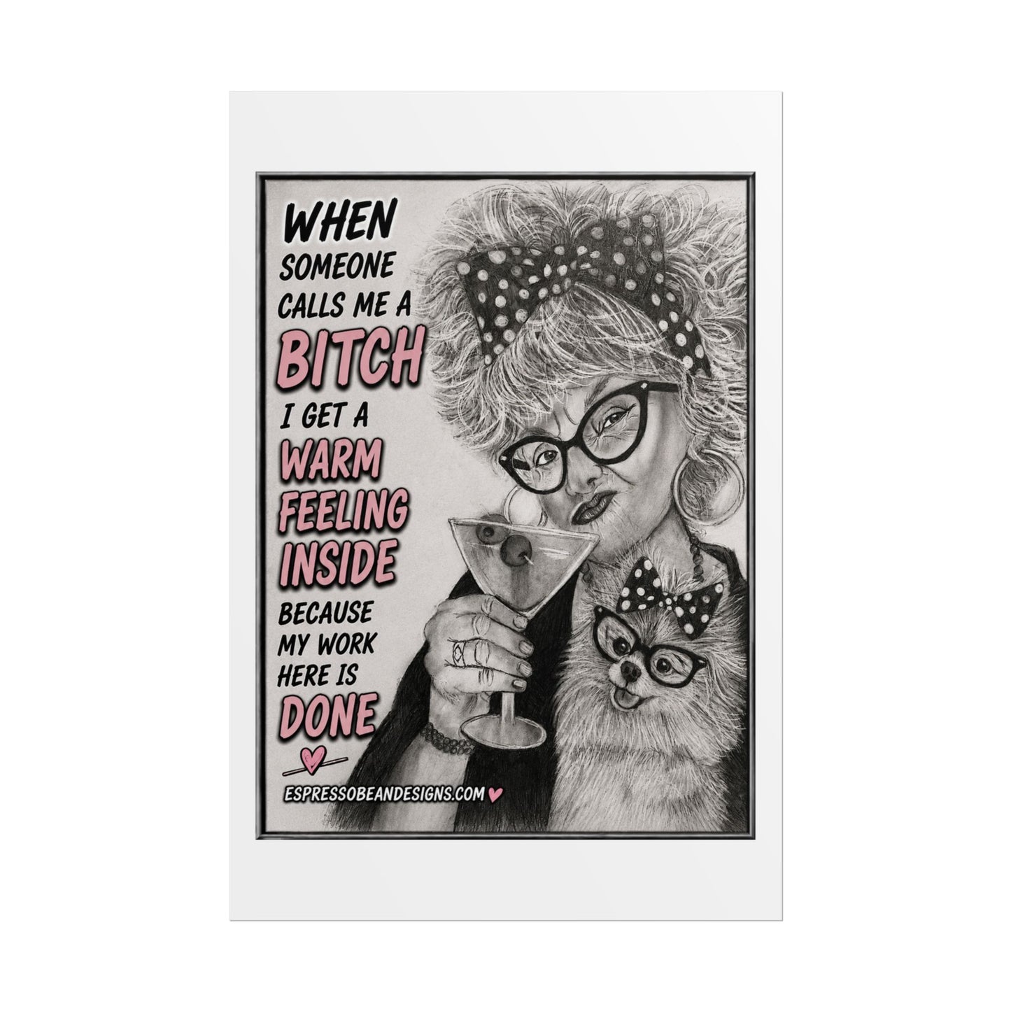 Rolled Poster — Vintage Glam 'When Someone Calls Me a Bitch' Humorous Wall Art