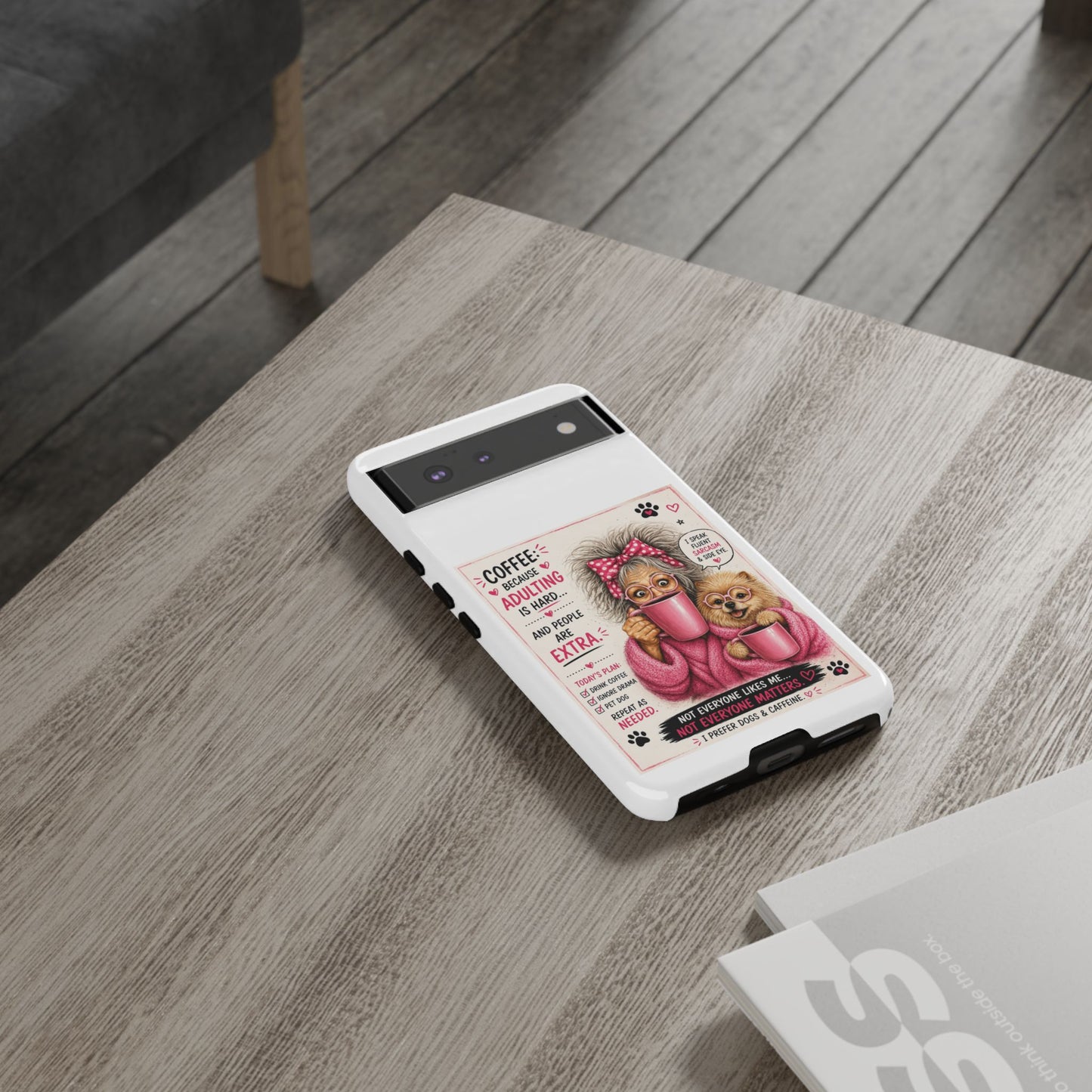 Perky Pearl and LattePhone Case — Funny "Adulting Is Hard" Cozy Design
