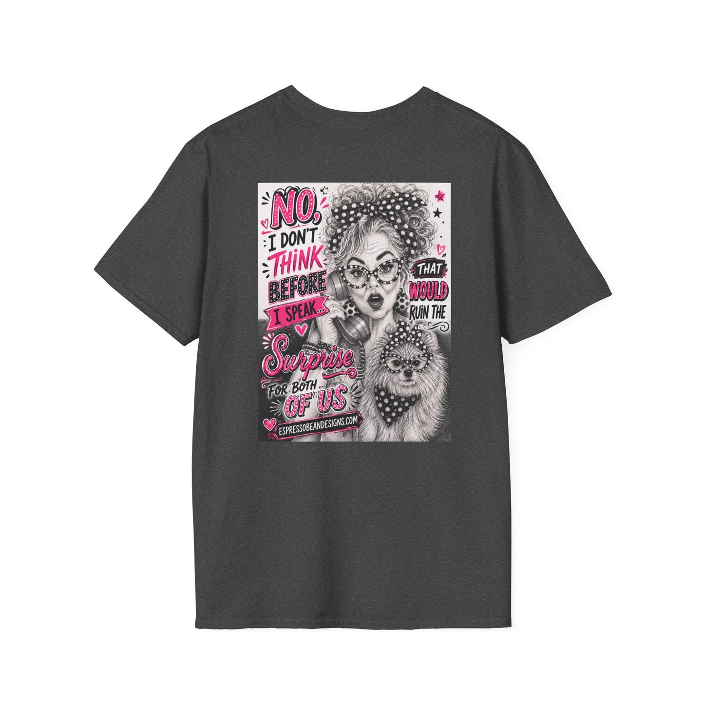 Perky Pearl. I don’t think before I speak T-Shirt