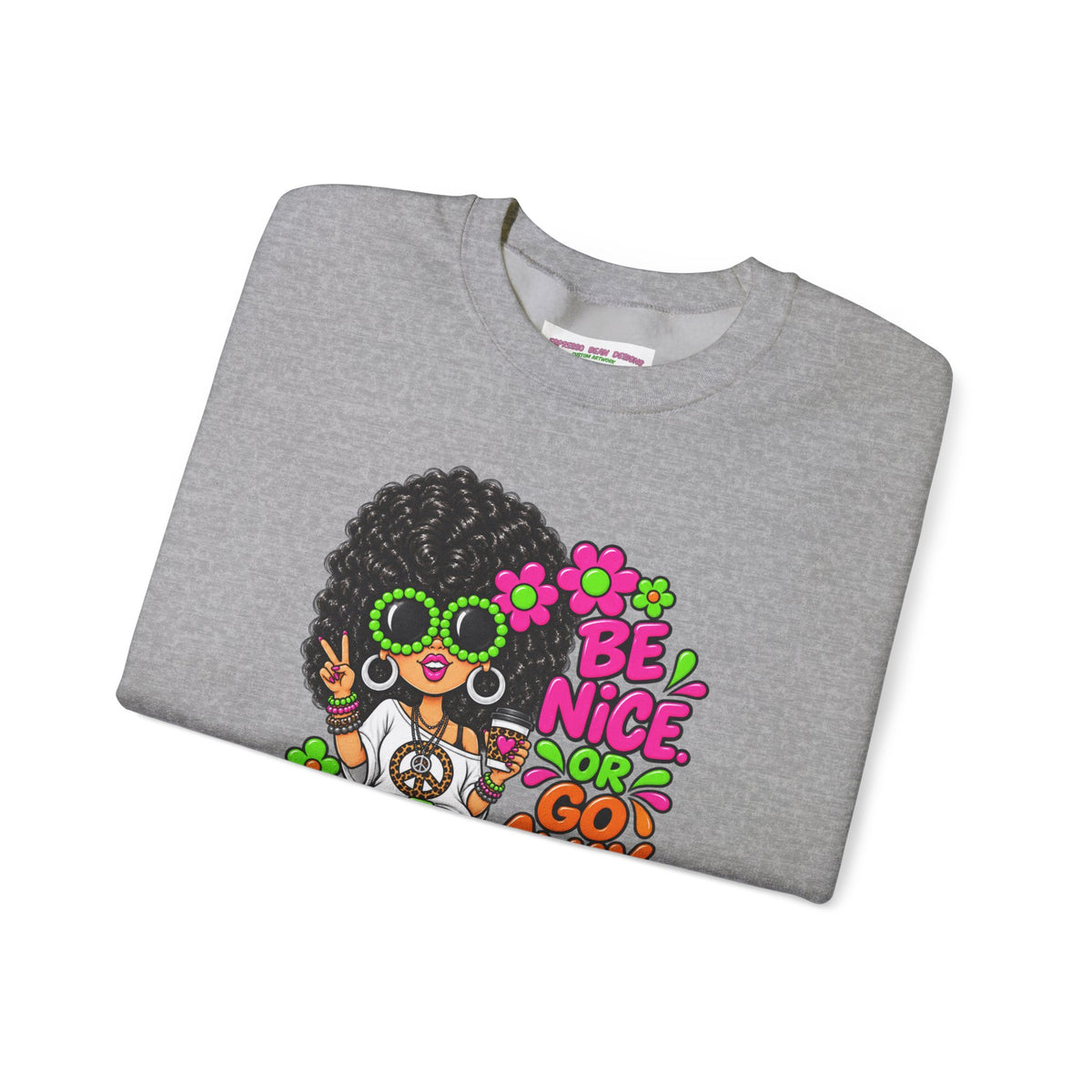 Crewneck Sweatshirt — 'Be Nice or Go Away' Retro Afro Girl & Puppy Floral Design