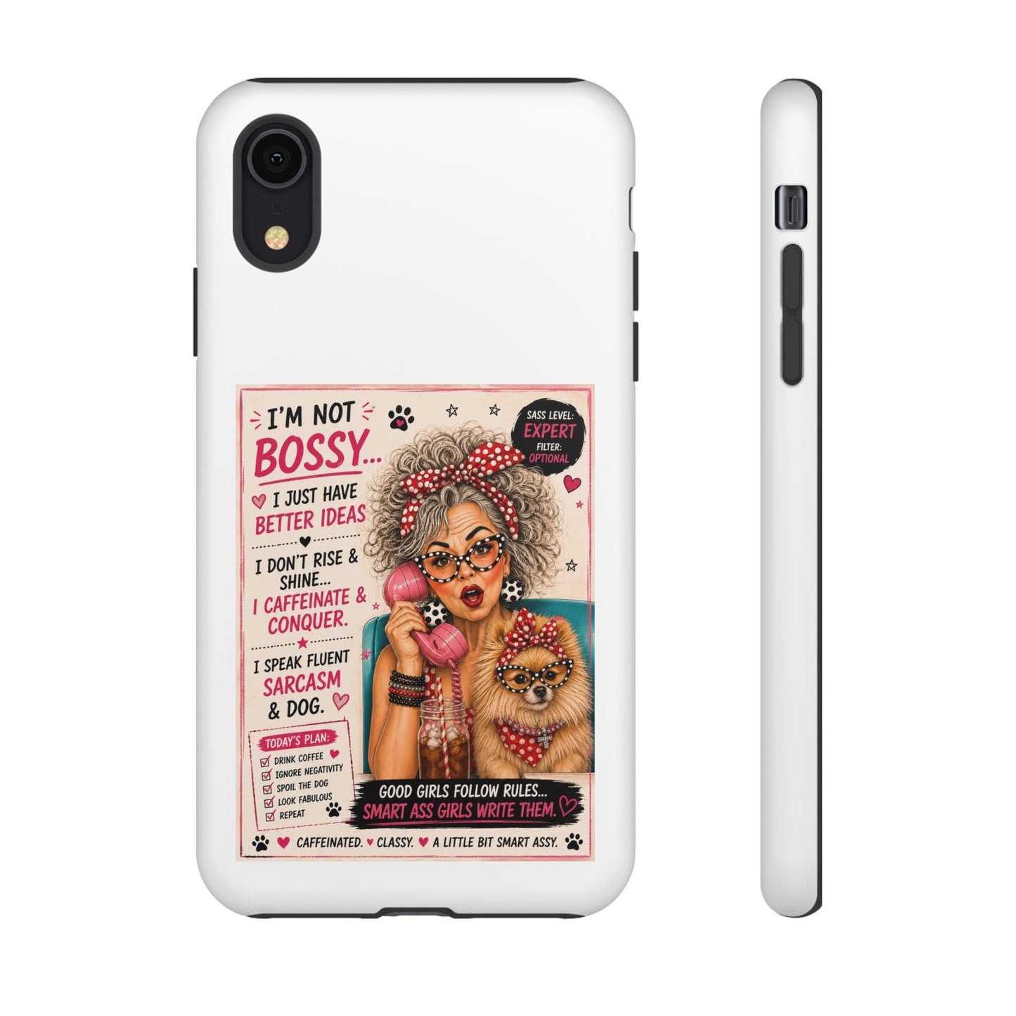 Perky Pearl and Latte Phone Case — "I'm Not Bossy" Funny Dog Lover & Sarcastic Woman Protective Tough Case