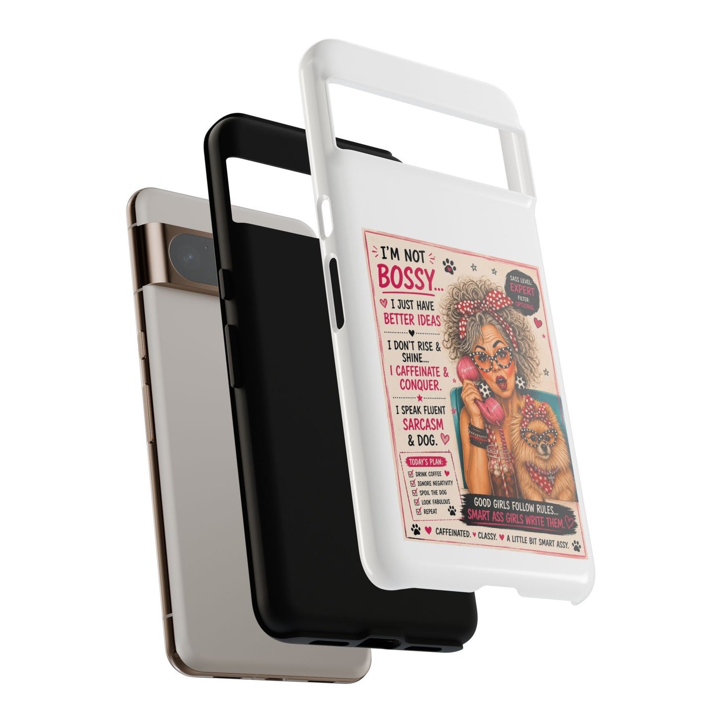 Perky Pearl and Latte Phone Case — "I'm Not Bossy" Funny Dog Lover & Sarcastic Woman Protective Tough Case