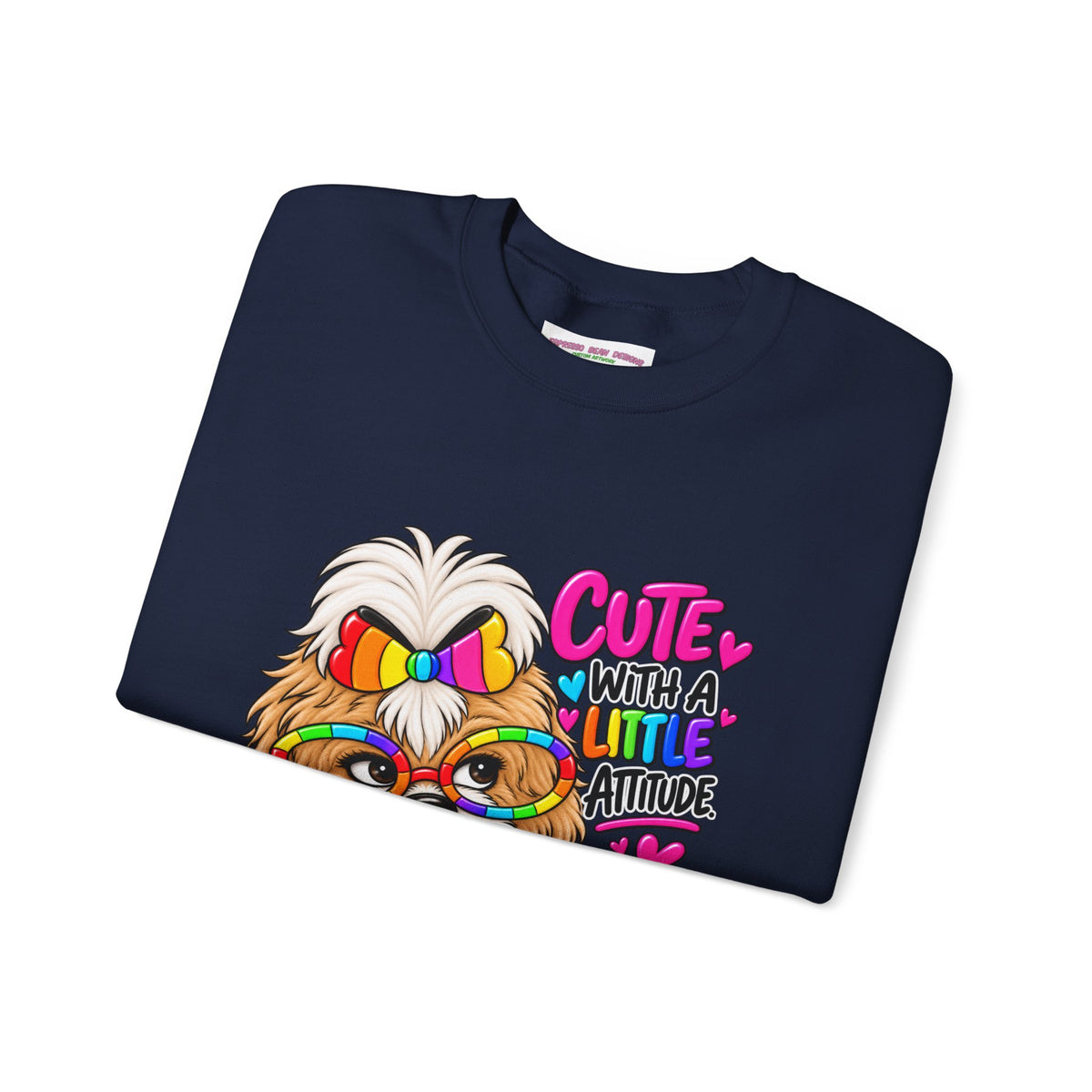 Cute Dog Crewneck Sweatshirt — "Cute With A Little Attitude" Colorful Puppy Design