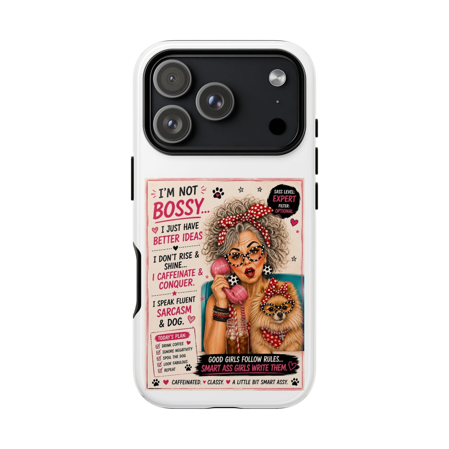 Perky Pearl and Latte Phone Case — "I'm Not Bossy" Funny Dog Lover & Sarcastic Woman Protective Tough Case