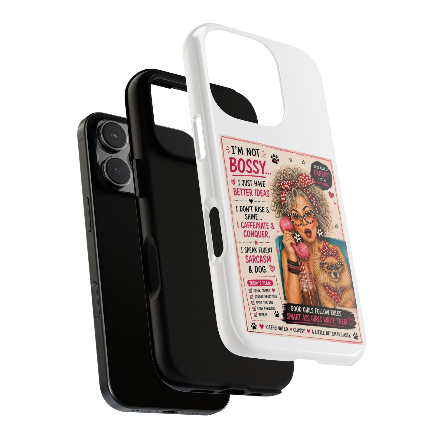 Perky Pearl and Latte Phone Case — "I'm Not Bossy" Funny Dog Lover & Sarcastic Woman Protective Tough Case