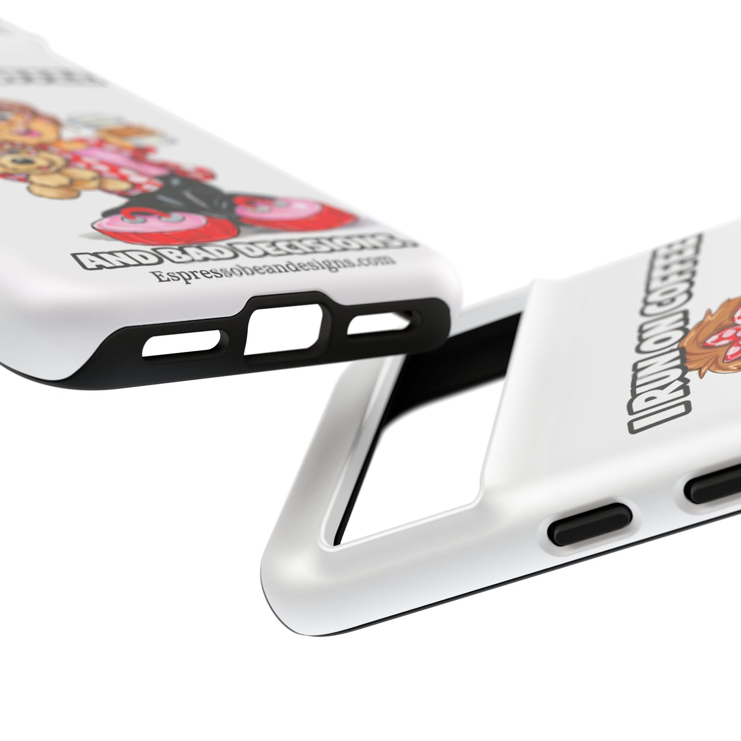 Coffee Lover Phone Case — "I Run on Coffee and Bad Decisions"