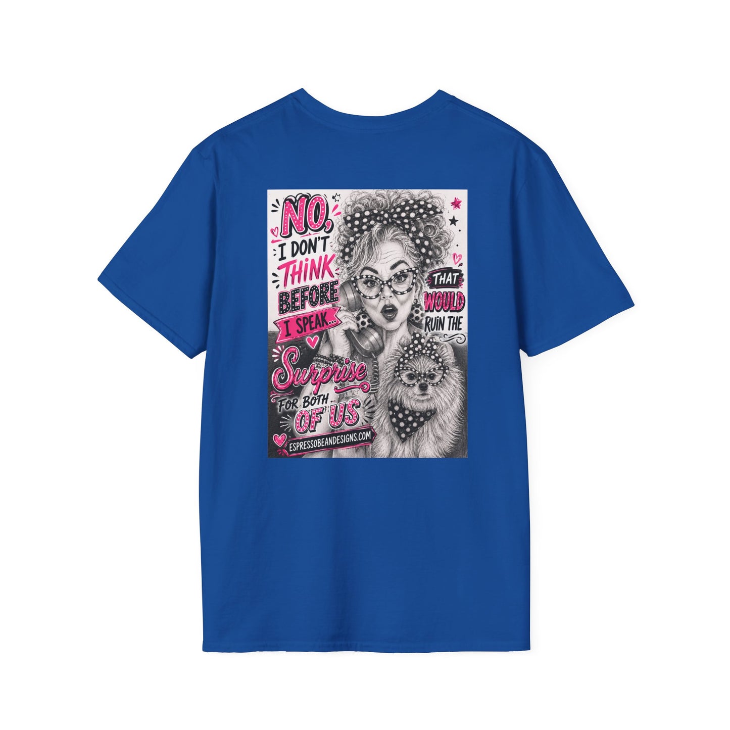 Perky pearl I don’t think before I speak tshirt