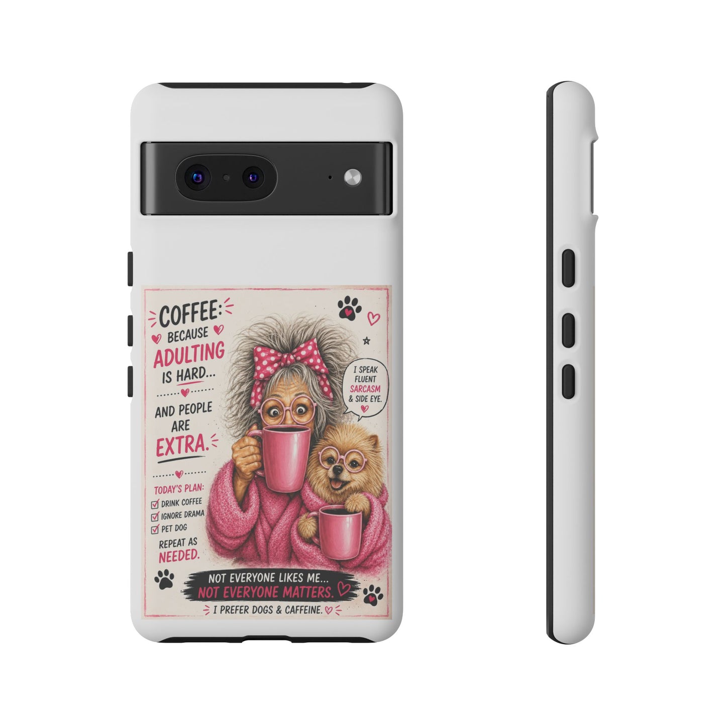 Perky Pearl and LattePhone Case — Funny "Adulting Is Hard" Cozy Design