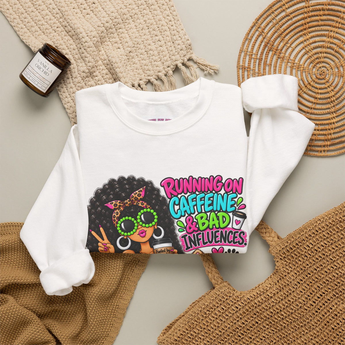 Crewneck Sweatshirt — "Running on Caffeine & Bad Influences" Cute
