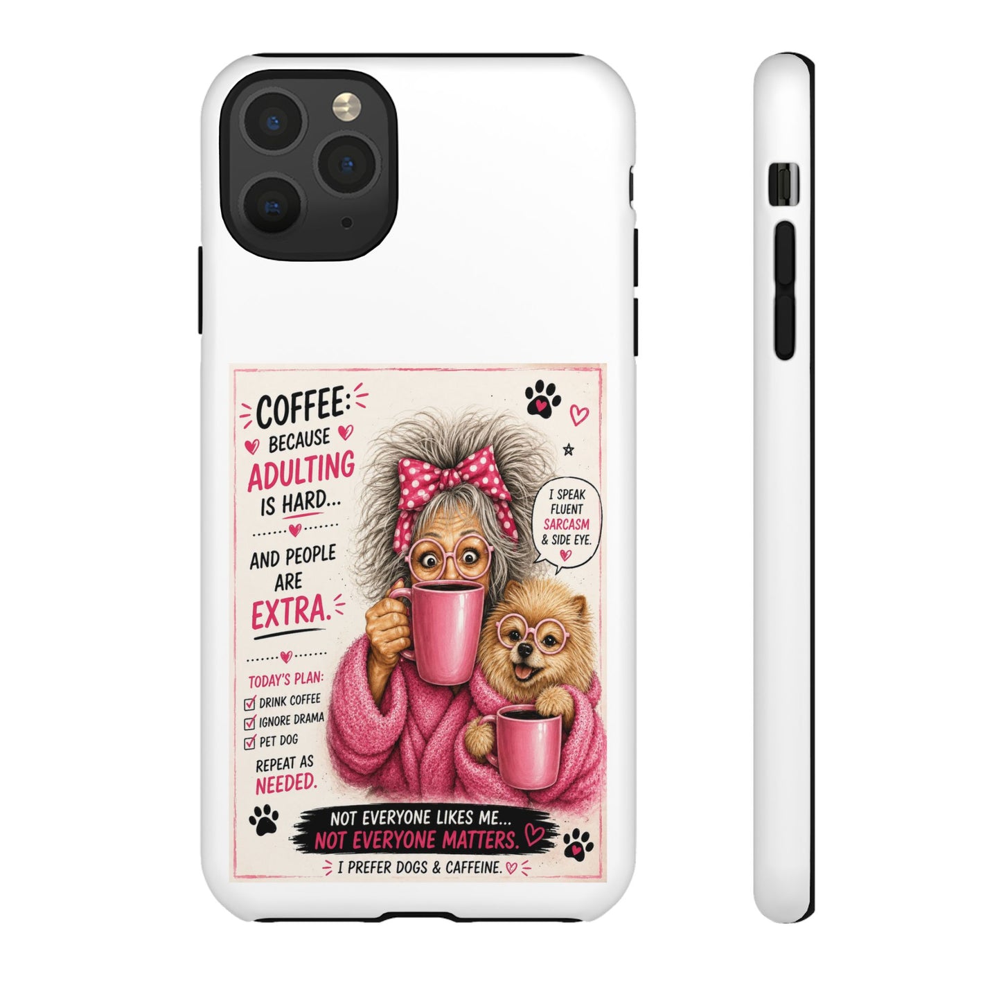 Perky Pearl and LattePhone Case — Funny "Adulting Is Hard" Cozy Design