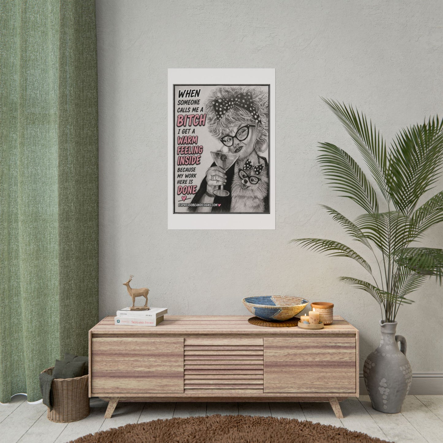 Rolled Poster — Vintage Glam 'When Someone Calls Me a Bitch' Humorous Wall Art