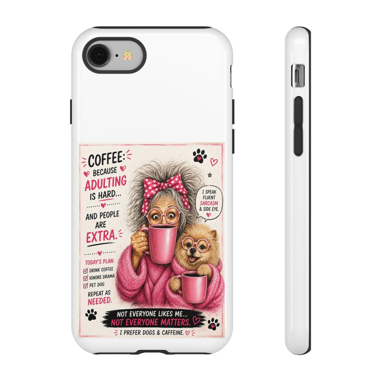 Perky Pearl and LattePhone Case — Funny "Adulting Is Hard" Cozy Design