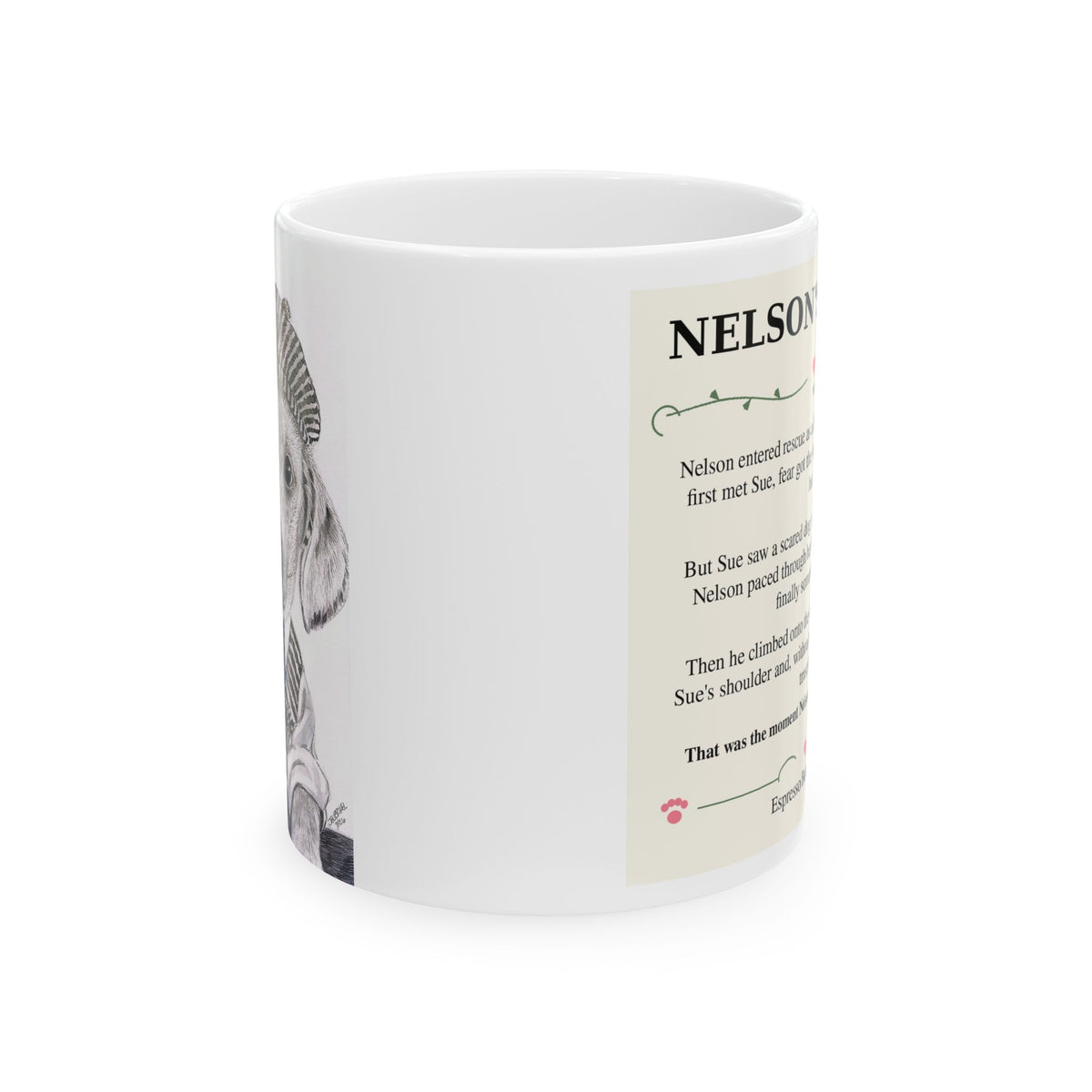 Nelson rescue Ceramic Mug — Inspirational Quote Coffee Cup (11oz/15oz)