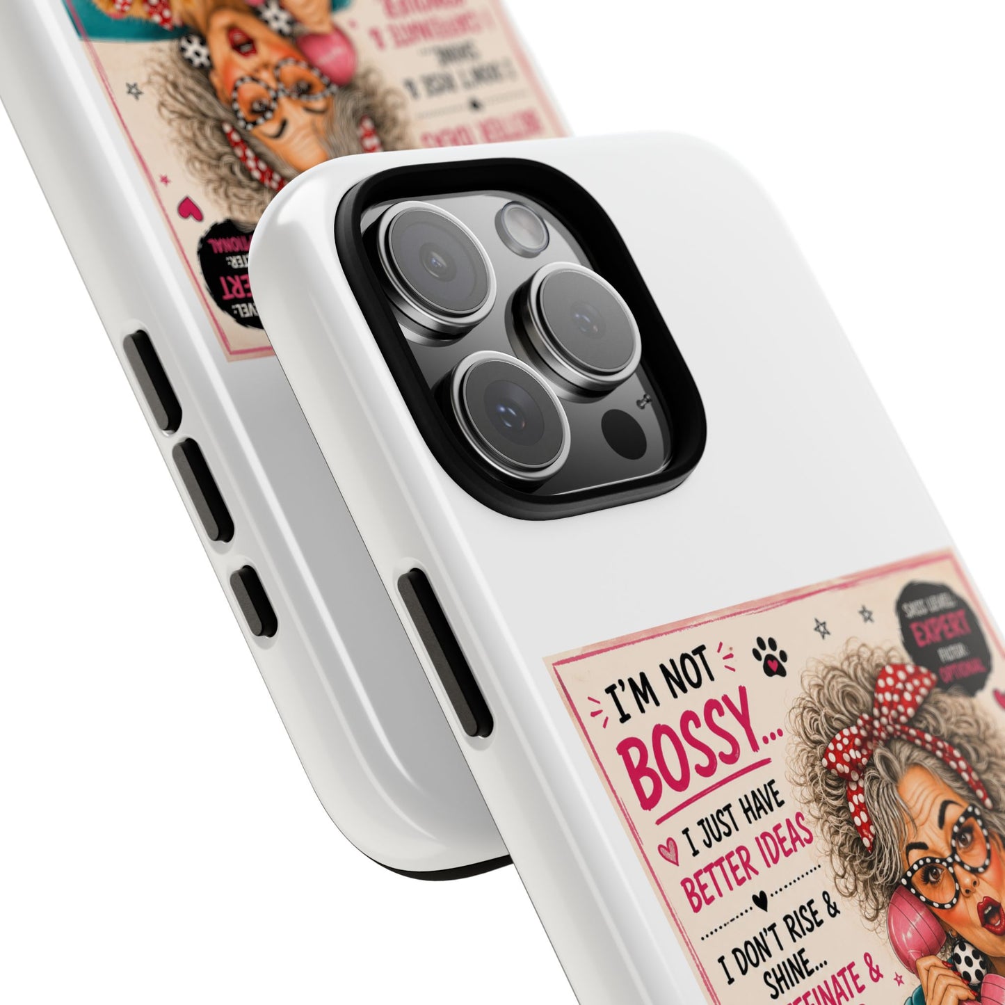 Perky Pearl and Latte Phone Case — "I'm Not Bossy" Funny Dog Lover & Sarcastic Woman Protective Tough Case