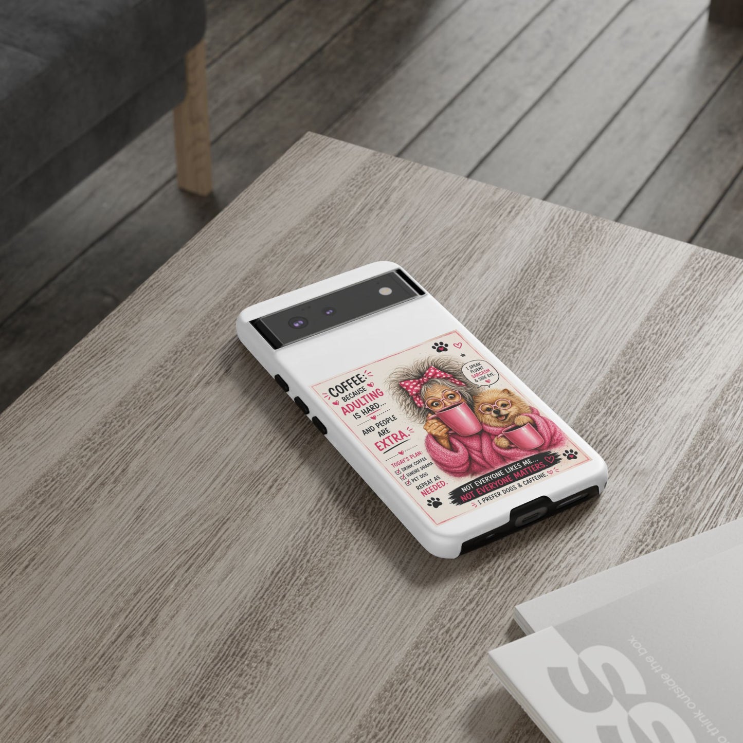 Perky Pearl and LattePhone Case — Funny "Adulting Is Hard" Cozy Design