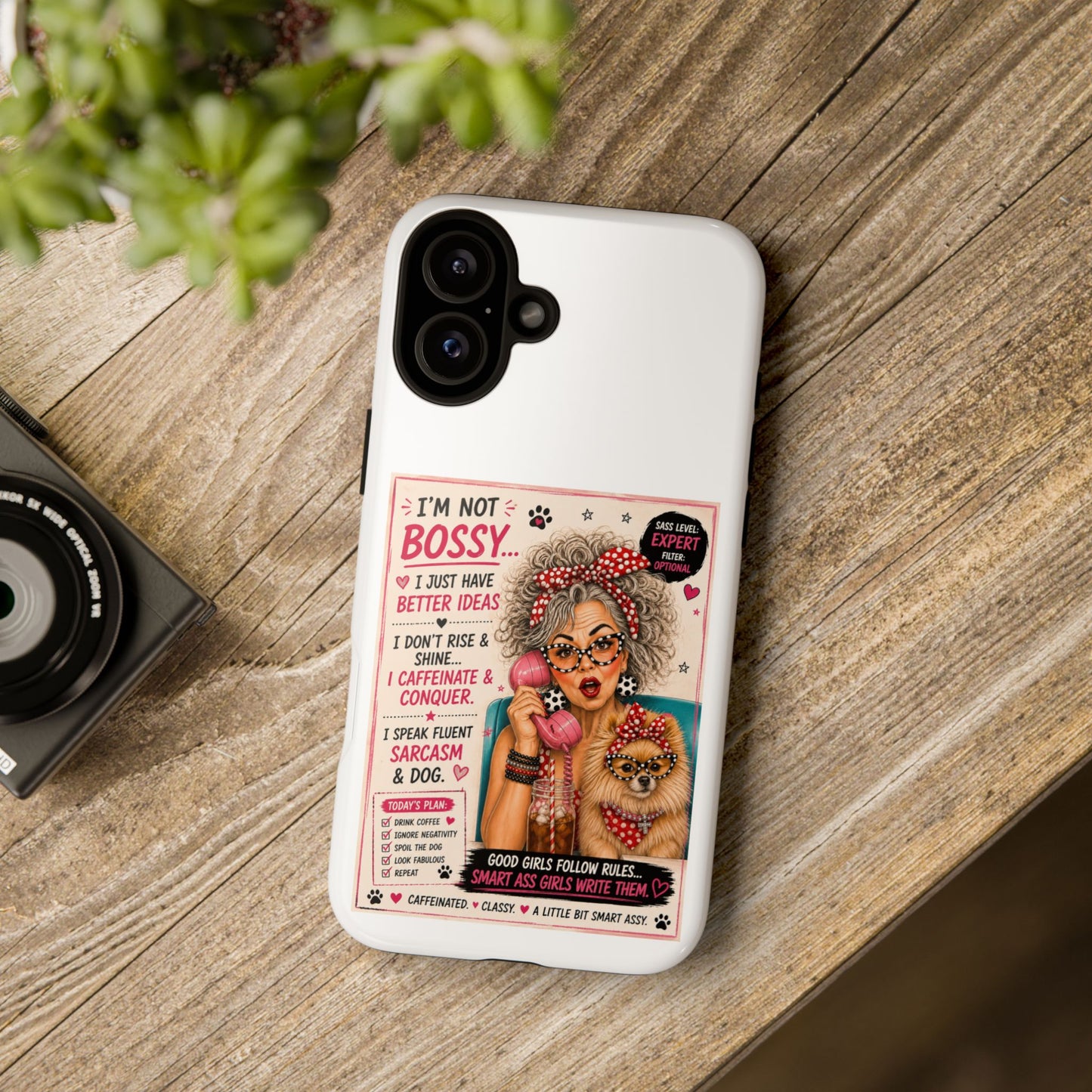 Perky Pearl and Latte Phone Case — "I'm Not Bossy" Funny Dog Lover & Sarcastic Woman Protective Tough Case