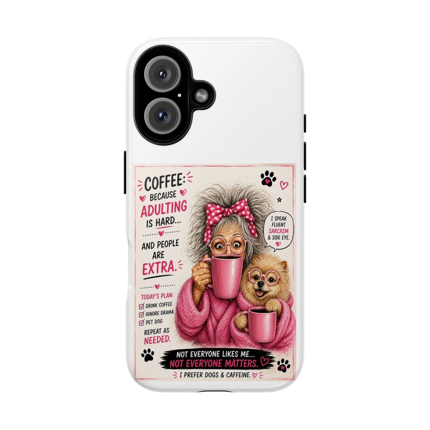 Perky Pearl and LattePhone Case — Funny "Adulting Is Hard" Cozy Design