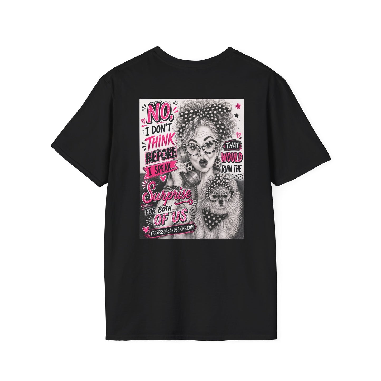 Perky pearl I don’t think before I speak tshirt