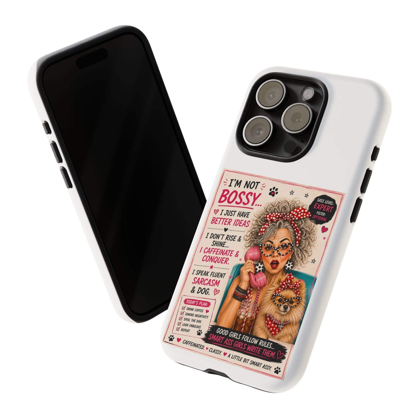 Perky Pearl and Latte Phone Case — "I'm Not Bossy" Funny Dog Lover & Sarcastic Woman Protective Tough Case