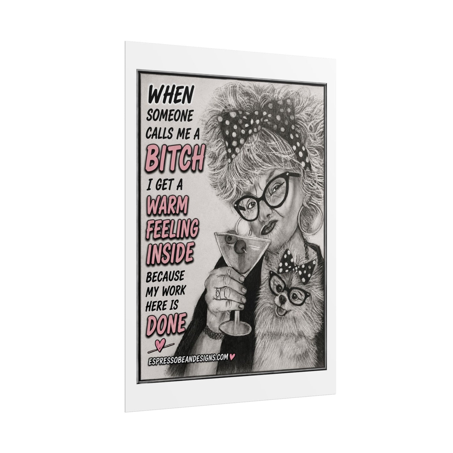 Rolled Poster — Vintage Glam 'When Someone Calls Me a Bitch' Humorous Wall Art