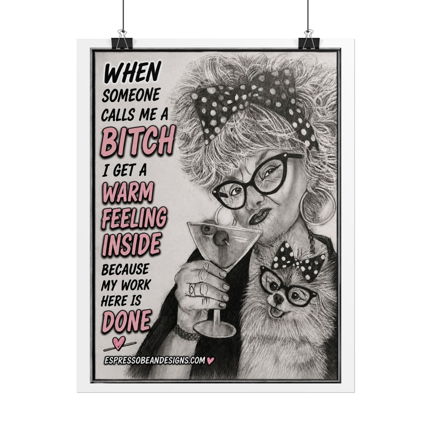Rolled Poster — Vintage Glam 'When Someone Calls Me a Bitch' Humorous Wall Art