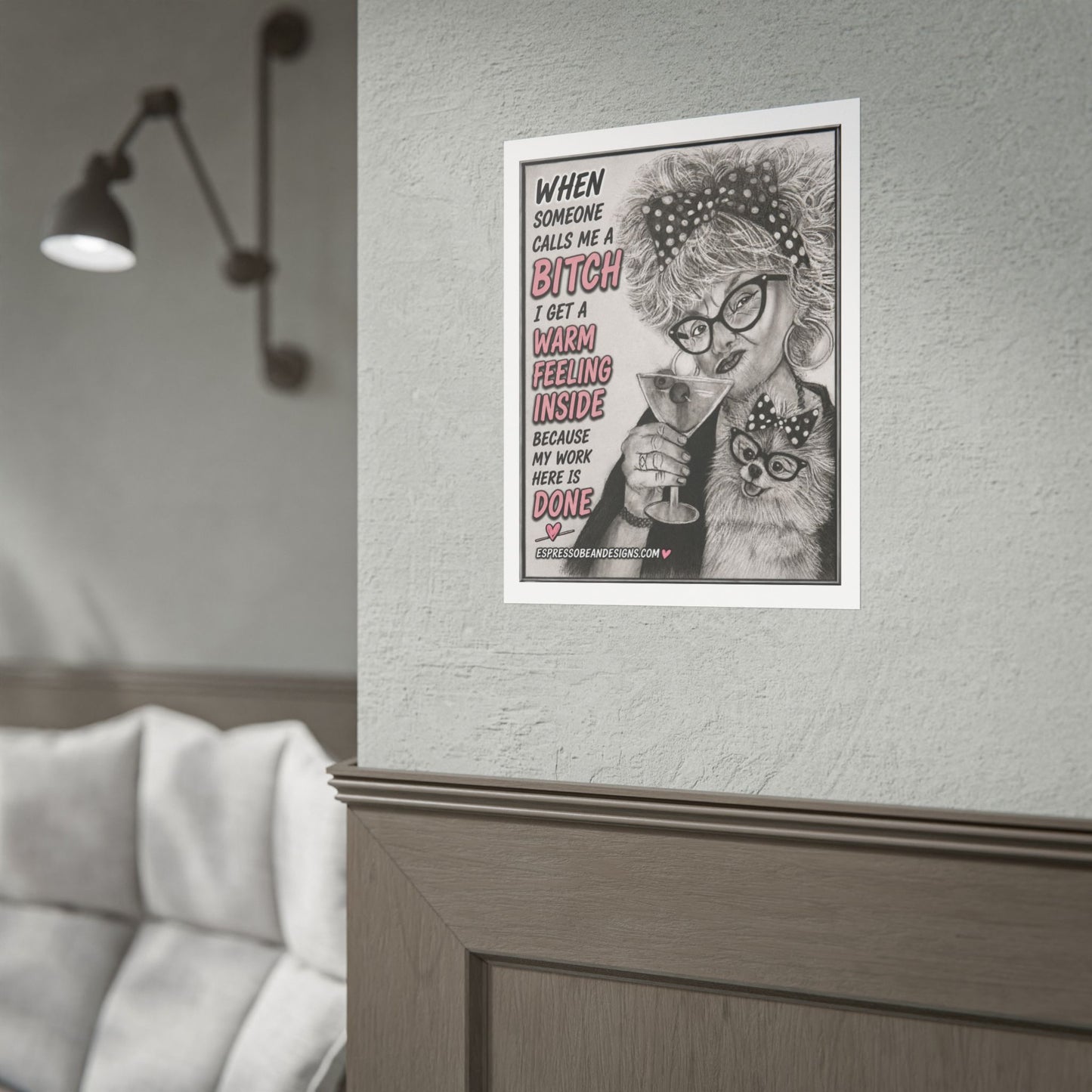 Rolled Poster — Vintage Glam 'When Someone Calls Me a Bitch' Humorous Wall Art
