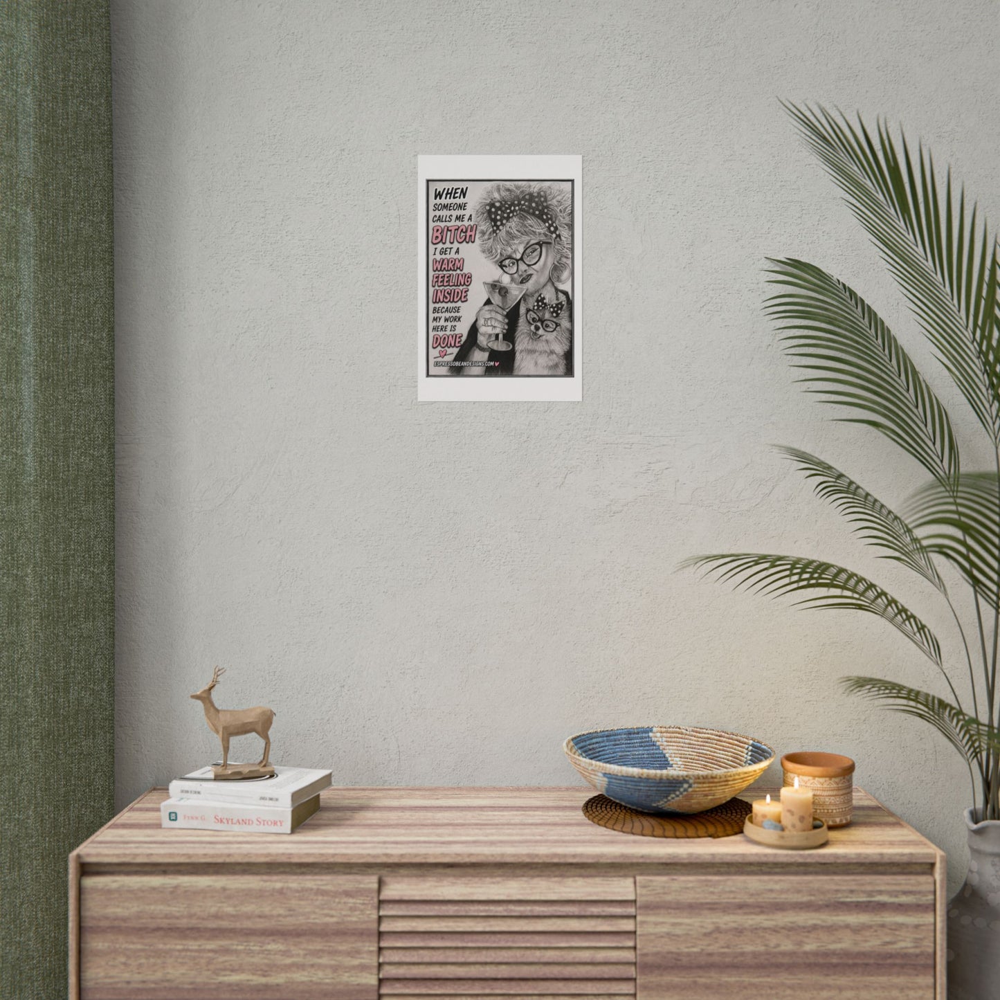 Rolled Poster — Vintage Glam 'When Someone Calls Me a Bitch' Humorous Wall Art