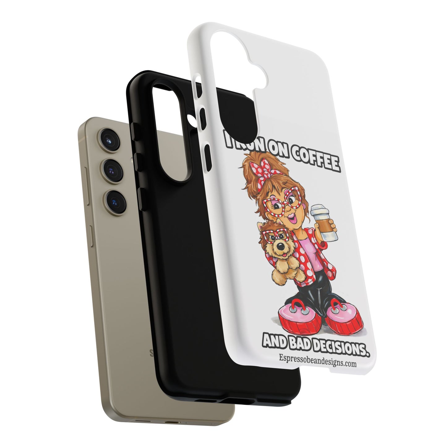 Coffee Lover Phone Case — "I Run on Coffee and Bad Decisions"