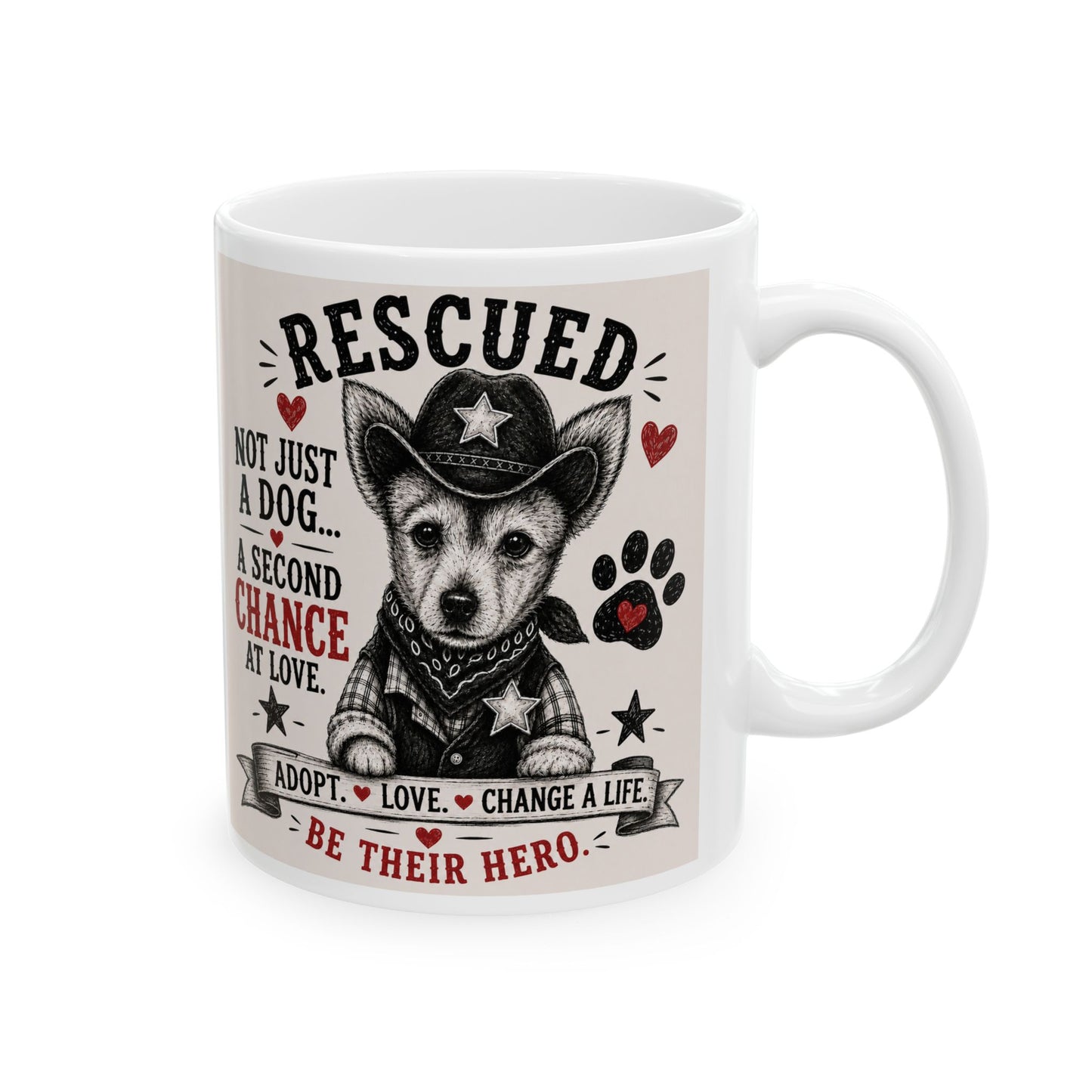 Rescued Dog Mug — “Not Just a Dog, A Second Chance” Ceramic Coffee Cup