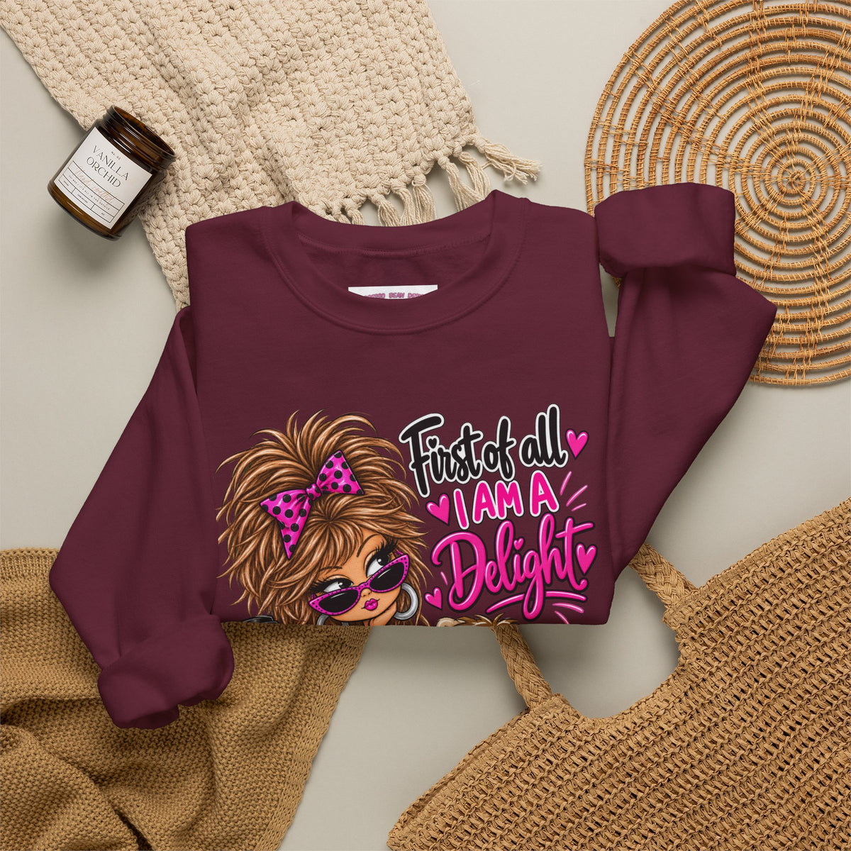 First of all I’m a delight Unisex Heavy Blend™ Crewneck Sweatshirt