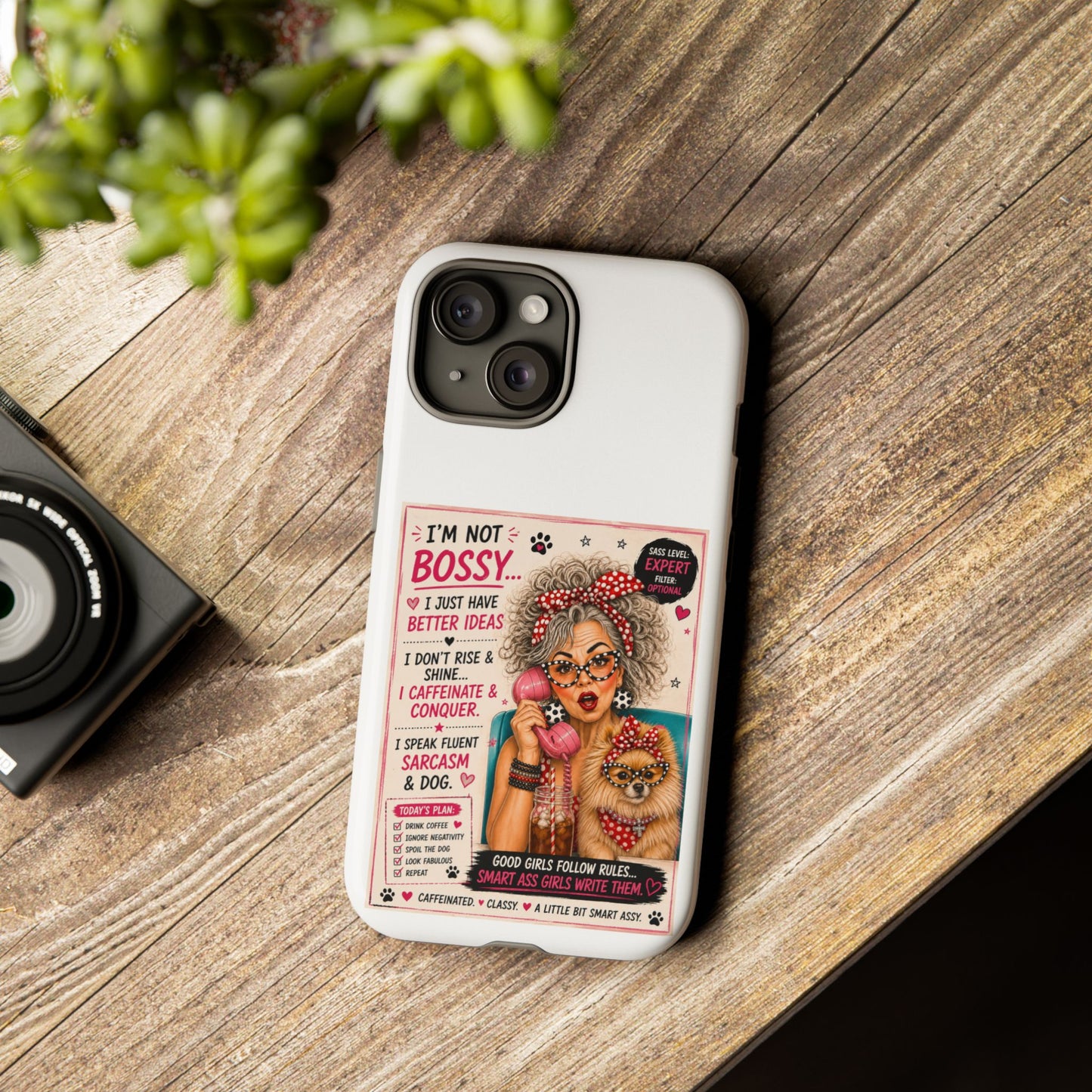 Perky Pearl and Latte Phone Case — "I'm Not Bossy" Funny Dog Lover & Sarcastic Woman Protective Tough Case