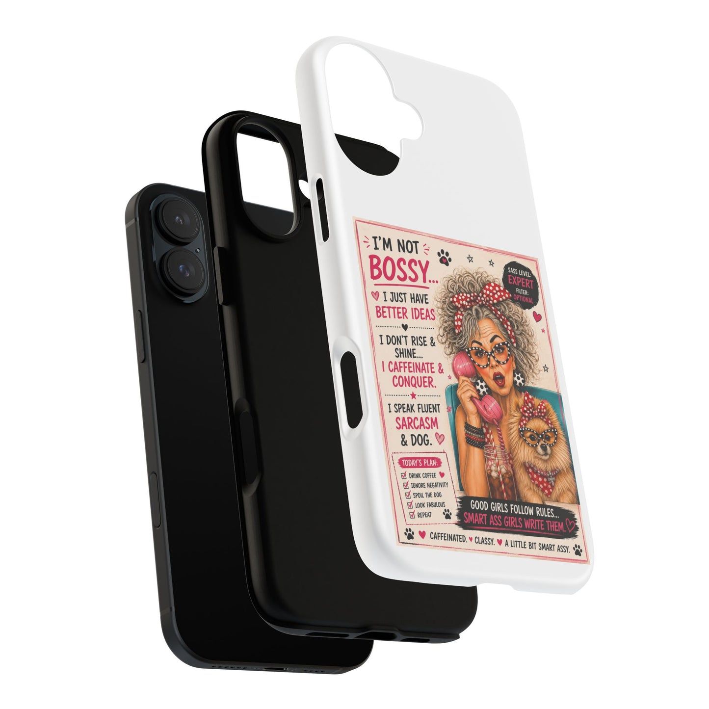 Perky Pearl and Latte Phone Case — "I'm Not Bossy" Funny Dog Lover & Sarcastic Woman Protective Tough Case