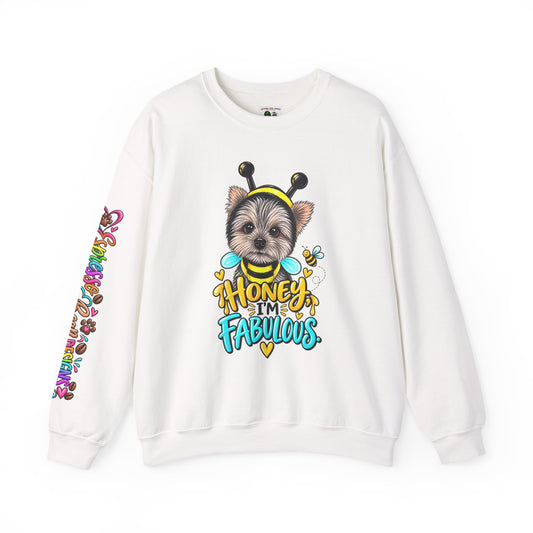Crewneck Sweatshirt — "Honey I'm Fabulous" Cute Yorkie Bee Graphic