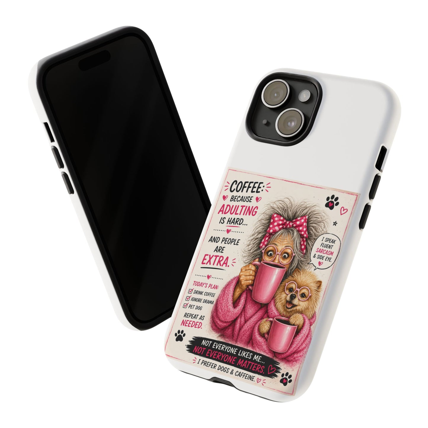 Perky Pearl and LattePhone Case — Funny "Adulting Is Hard" Cozy Design