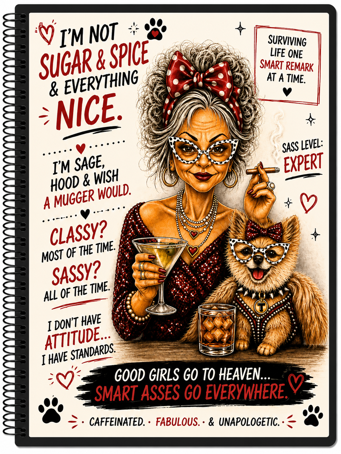 Sugar, Spice & Smart Ass – 5” × 7” Spiral Notebook