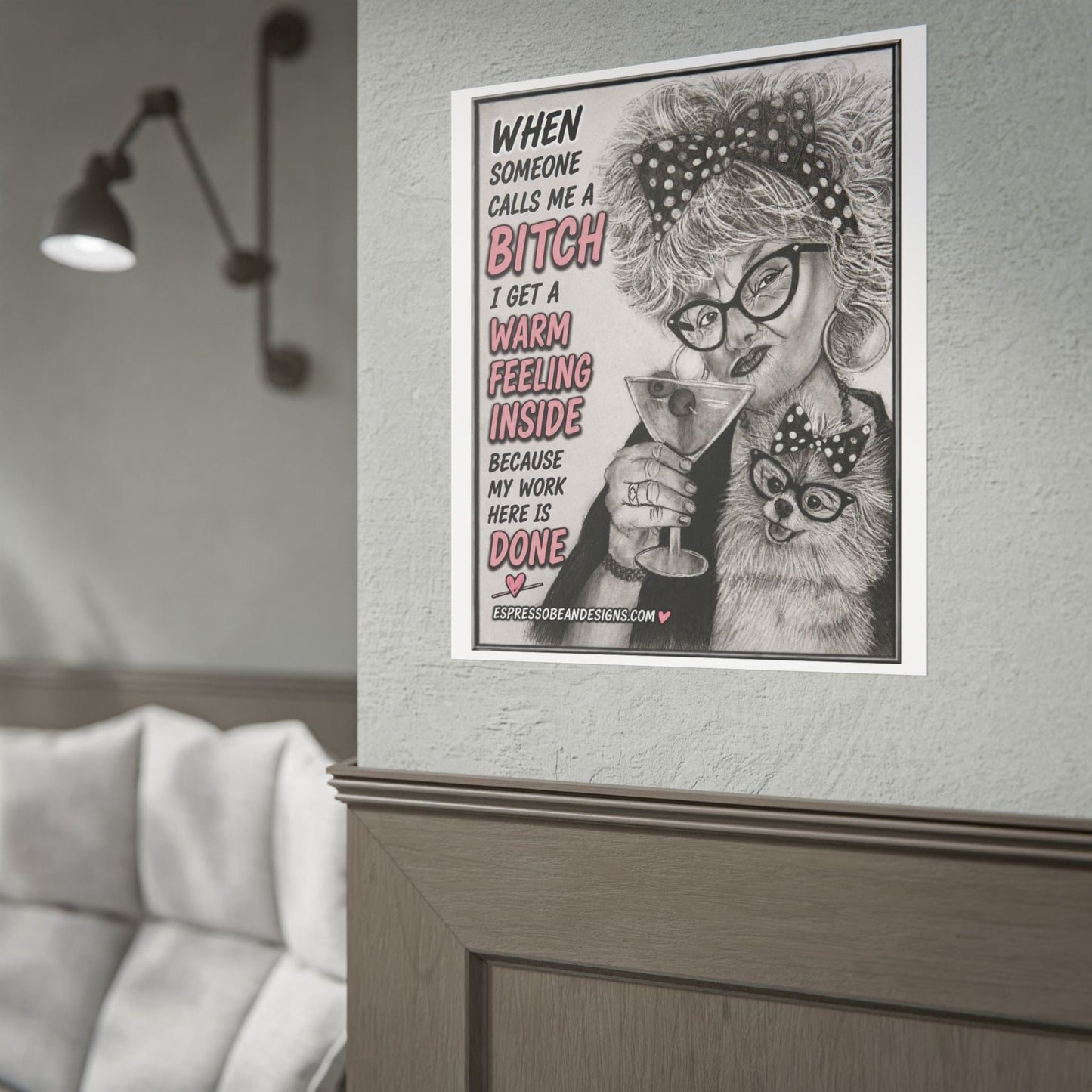 Rolled Poster — Vintage Glam 'When Someone Calls Me a Bitch' Humorous Wall Art