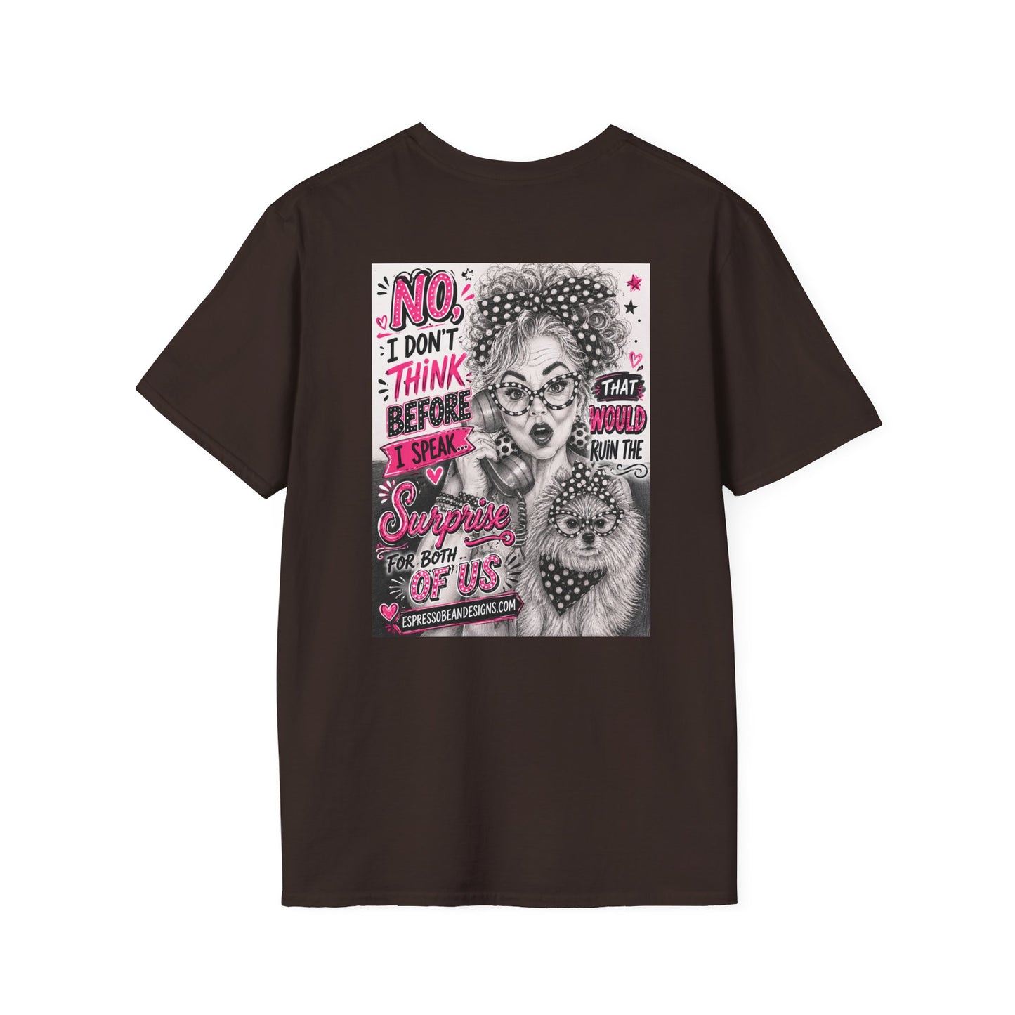 Perky pearl I don’t think before I speak tshirt