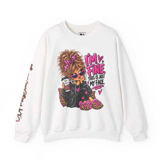 I'm Fine Graphic Sweatshirt — 'This Is Just My Face' Cozy Crewneck