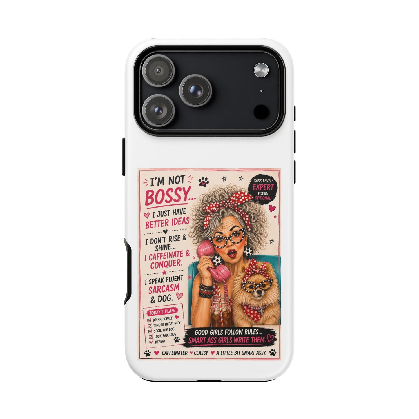 Perky Pearl and Latte Phone Case — "I'm Not Bossy" Funny Dog Lover & Sarcastic Woman Protective Tough Case