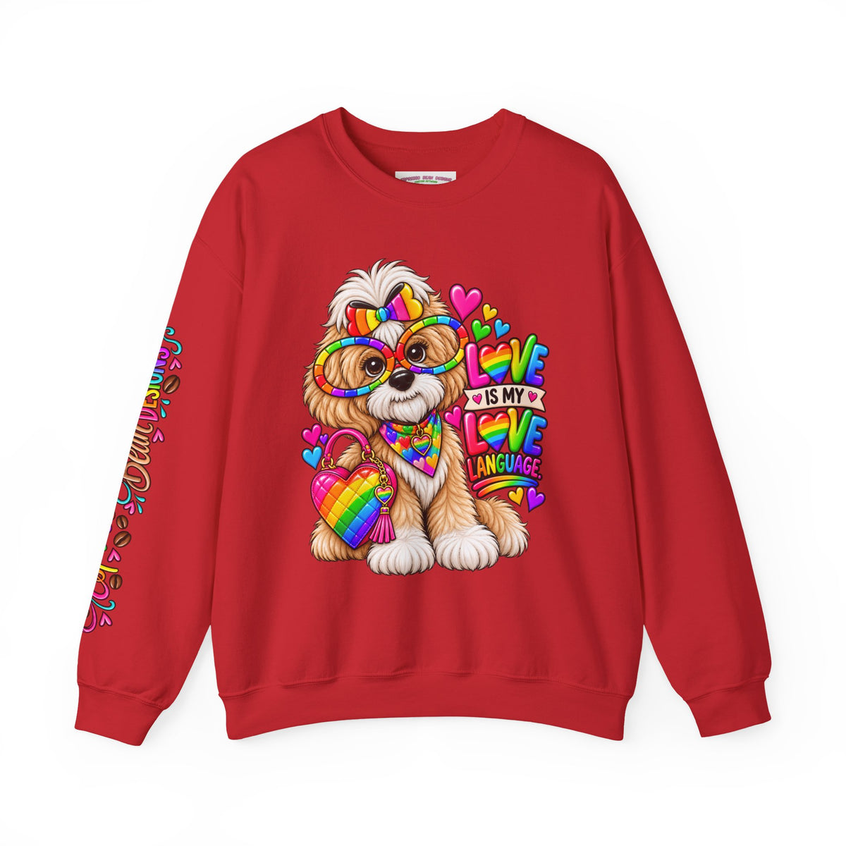 Rainbow Pup Crewneck Sweatshirt — "Love Is My Love Language" Cute Pride Dog Graphic
