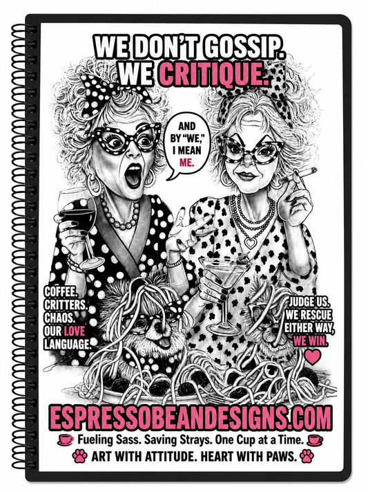 We Don’t Gossip. We Critique. – 5” × 7” Spiral Notebook