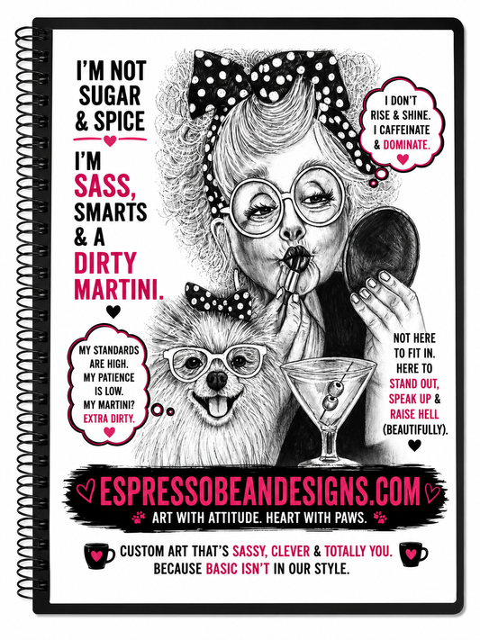 I’m Sass, Smarts & a Dirty Martini – 5” × 7” Spiral Notebook